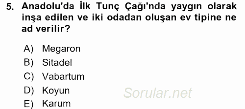 Eski Anadolu Tarihi 2016 - 2017 Ara Sınavı 5.Soru