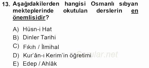 İslam Kurumları ve Medeniyeti 2013 - 2014 Dönem Sonu Sınavı 13.Soru
