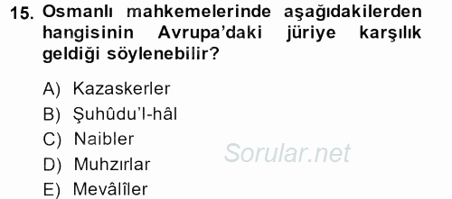 İslam Kurumları ve Medeniyeti 2013 - 2014 Dönem Sonu Sınavı 15.Soru