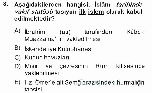İslam Kurumları ve Medeniyeti 2013 - 2014 Dönem Sonu Sınavı 8.Soru
