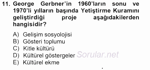 İletişim Kuramları 2012 - 2013 Ara Sınavı 11.Soru