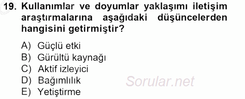 İletişim Kuramları 2012 - 2013 Ara Sınavı 19.Soru