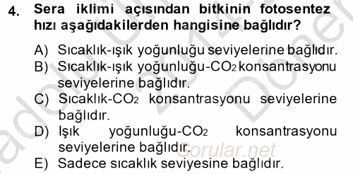 Örtü Altı Üretim Sistemleri 2014 - 2015 Dönem Sonu Sınavı 4.Soru