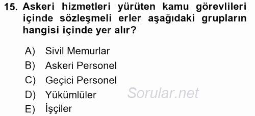 Kamu Personel Hukuku 2017 - 2018 Dönem Sonu Sınavı 15.Soru