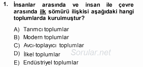 Çevre Sosyolojisi 2014 - 2015 Tek Ders Sınavı 1.Soru