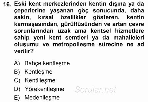Çevre Sosyolojisi 2014 - 2015 Tek Ders Sınavı 16.Soru