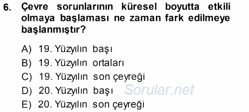 Çevre Sosyolojisi 2014 - 2015 Tek Ders Sınavı 6.Soru