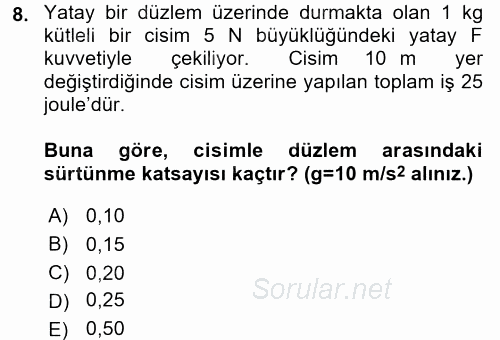 Teknolojinin Bilimsel İlkeleri 1 2016 - 2017 Dönem Sonu Sınavı 8.Soru