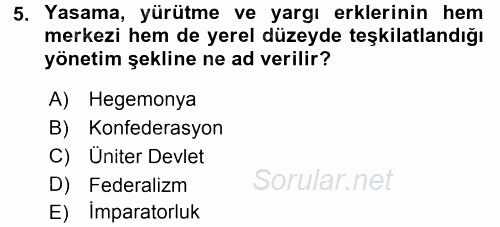 Siyaset Bilimi 2017 - 2018 Dönem Sonu Sınavı 5.Soru