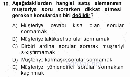Satış Teknikleri 2013 - 2014 Ara Sınavı 10.Soru