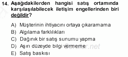 Satış Teknikleri 2013 - 2014 Ara Sınavı 14.Soru