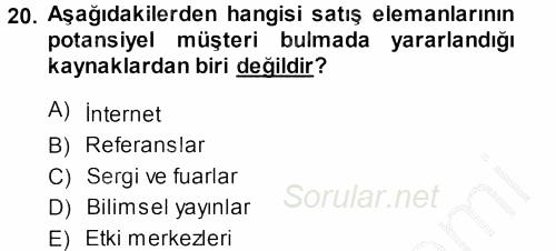 Satış Teknikleri 2013 - 2014 Ara Sınavı 20.Soru