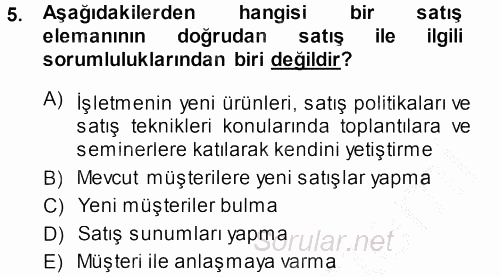 Satış Teknikleri 2013 - 2014 Ara Sınavı 5.Soru