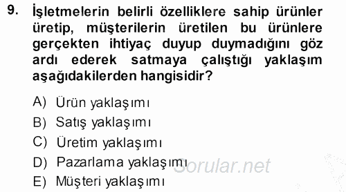 Satış Teknikleri 2013 - 2014 Ara Sınavı 9.Soru