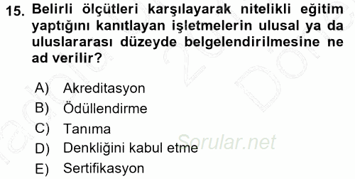 İşletmelerde Eğitim ve Geliştirme 2015 - 2016 Dönem Sonu Sınavı 15.Soru