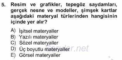 İng. Öğretmenliğinde Öğretim Teknolojileri Ve Materyal Tasarımı 2 2013 - 2014 Ara Sınavı 5.Soru