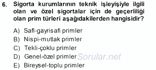 Sosyal Güvenlik 2013 - 2014 Dönem Sonu Sınavı 6.Soru