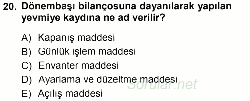 Genel Muhasebe 2012 - 2013 Dönem Sonu Sınavı 20.Soru