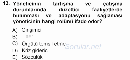 Sağlık Kurumları Yönetimi 1 2012 - 2013 Dönem Sonu Sınavı 13.Soru