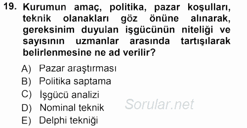 Sağlık Kurumları Yönetimi 1 2012 - 2013 Dönem Sonu Sınavı 19.Soru