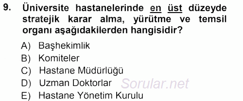 Sağlık Kurumları Yönetimi 1 2012 - 2013 Dönem Sonu Sınavı 9.Soru