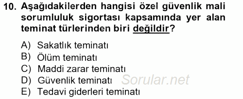 Hayat Dışı Sigortalar 2014 - 2015 Tek Ders Sınavı 10.Soru