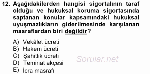 Hayat Dışı Sigortalar 2014 - 2015 Tek Ders Sınavı 12.Soru
