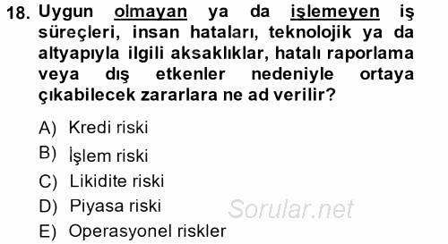 Hayat Dışı Sigortalar 2014 - 2015 Tek Ders Sınavı 18.Soru