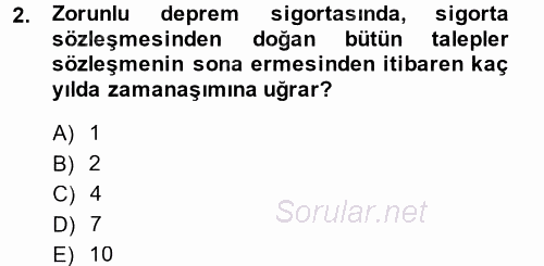 Hayat Dışı Sigortalar 2014 - 2015 Tek Ders Sınavı 2.Soru