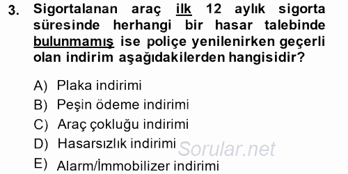 Hayat Dışı Sigortalar 2014 - 2015 Tek Ders Sınavı 3.Soru