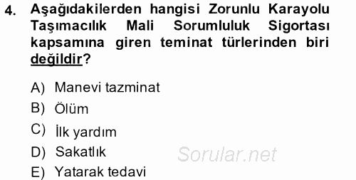 Hayat Dışı Sigortalar 2014 - 2015 Tek Ders Sınavı 4.Soru