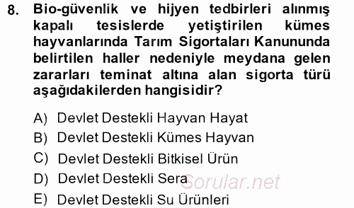 Hayat Dışı Sigortalar 2014 - 2015 Tek Ders Sınavı 8.Soru