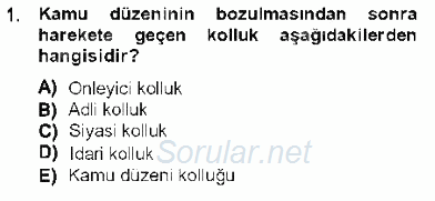 Özel Güvenlik Hukuku 1 2012 - 2013 Dönem Sonu Sınavı 1.Soru