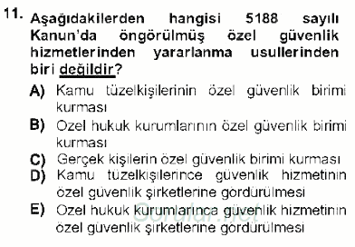 Özel Güvenlik Hukuku 1 2012 - 2013 Dönem Sonu Sınavı 11.Soru