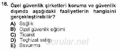Özel Güvenlik Hukuku 1 2012 - 2013 Dönem Sonu Sınavı 16.Soru