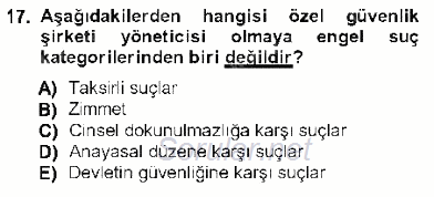 Özel Güvenlik Hukuku 1 2012 - 2013 Dönem Sonu Sınavı 17.Soru