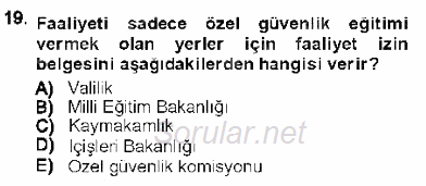 Özel Güvenlik Hukuku 1 2012 - 2013 Dönem Sonu Sınavı 19.Soru