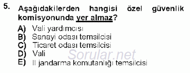 Özel Güvenlik Hukuku 1 2012 - 2013 Dönem Sonu Sınavı 5.Soru