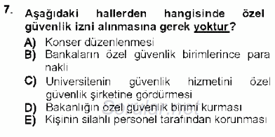 Özel Güvenlik Hukuku 1 2012 - 2013 Dönem Sonu Sınavı 7.Soru