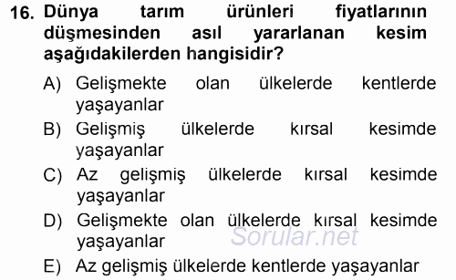 Tarım Ekonomisi ve Tarımsal Politikalar 2013 - 2014 Dönem Sonu Sınavı 16.Soru