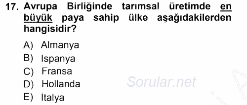 Tarım Ekonomisi ve Tarımsal Politikalar 2013 - 2014 Dönem Sonu Sınavı 17.Soru
