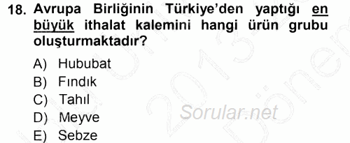 Tarım Ekonomisi ve Tarımsal Politikalar 2013 - 2014 Dönem Sonu Sınavı 18.Soru