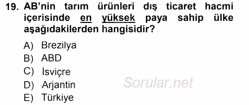 Tarım Ekonomisi ve Tarımsal Politikalar 2013 - 2014 Dönem Sonu Sınavı 19.Soru