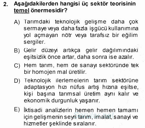 Tarım Ekonomisi ve Tarımsal Politikalar 2013 - 2014 Dönem Sonu Sınavı 2.Soru