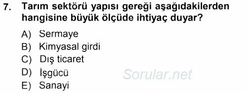 Tarım Ekonomisi ve Tarımsal Politikalar 2013 - 2014 Dönem Sonu Sınavı 7.Soru