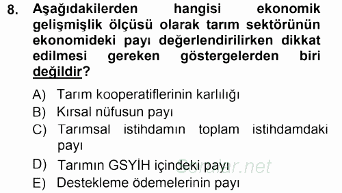 Tarım Ekonomisi ve Tarımsal Politikalar 2013 - 2014 Dönem Sonu Sınavı 8.Soru