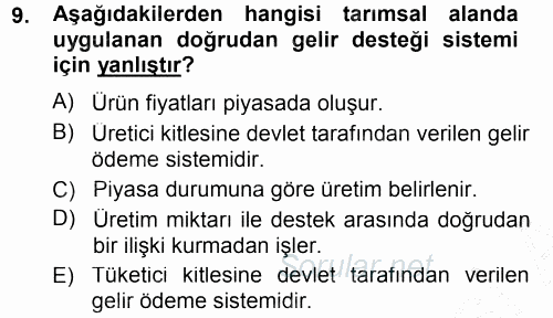 Tarım Ekonomisi ve Tarımsal Politikalar 2013 - 2014 Dönem Sonu Sınavı 9.Soru