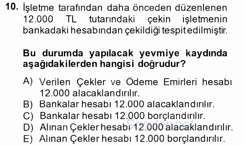 Dönemsonu İşlemleri 2014 - 2015 Ara Sınavı 10.Soru