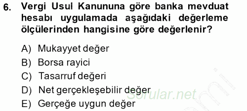 Dönemsonu İşlemleri 2014 - 2015 Ara Sınavı 6.Soru