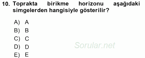 Toprak Bilgisi ve Bitki Besleme 2017 - 2018 3 Ders Sınavı 10.Soru